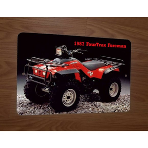 1987 Honda FourTrax Foreman‎ ATV 4 Wheeler Quad Bike Motorcycle 8x12 Metal Sign